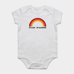 No rain No rainbows Baby Bodysuit